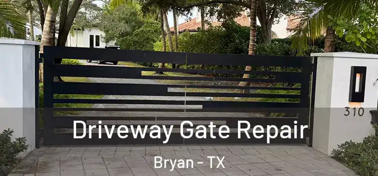 Driveway Gate Repair Bryan - TX